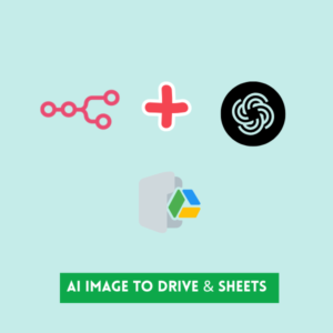 ChatGPT Image Generator to Google Drive & Sheets