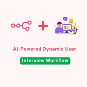AI-Powered Dynamic User Interview Workflow