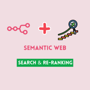 Semantic Web Search & Re-Ranking