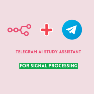 Telegram AI Study Assistant for Signal Processing