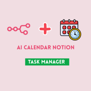 AI Calendar & Notion Task Manager