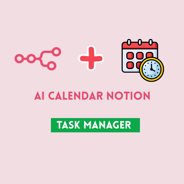 AI Calendar & Notion Task Manager