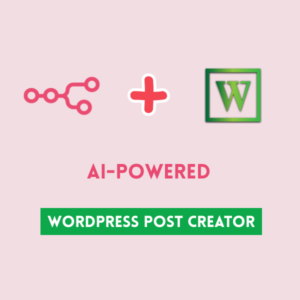 AI-Powered WordPress Post Creator